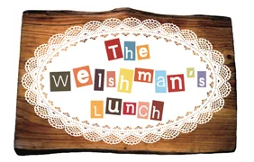 The Welshman's Lunch